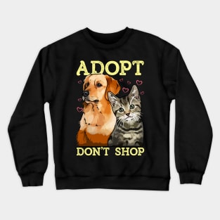 Adopt Don't Shop Cute Cat & Dog Rescue Adoption Crewneck Sweatshirt